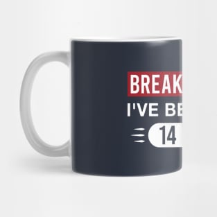 14th Work Anniversary Funny I've Been Here 14 Years Mug